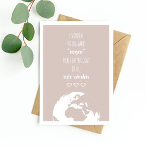 Kort "For verden er du bare nogen..."